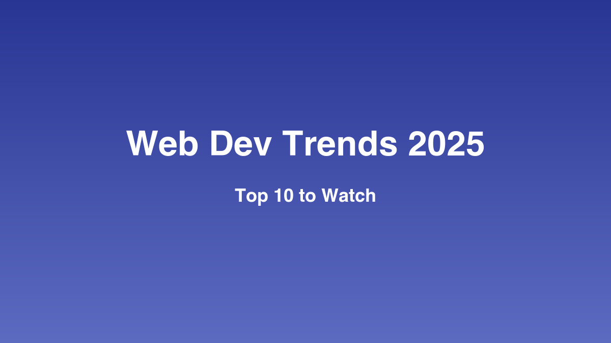 Top 10 Web Development Trends to Watch
