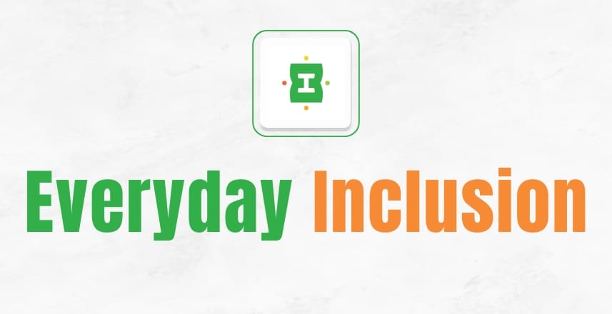 Everyday Inclusion app